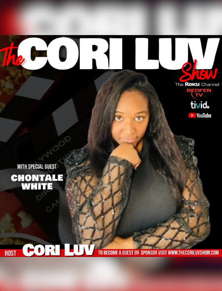 The Cori Luv Show with Chontale White